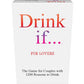 Drink If... For Lovers